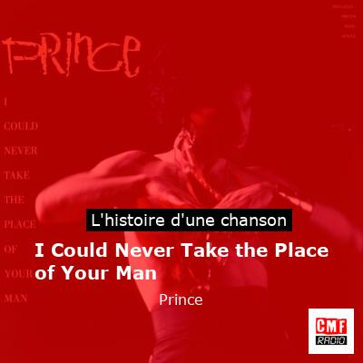 I Could Never Take the Place of Your Man – Prince