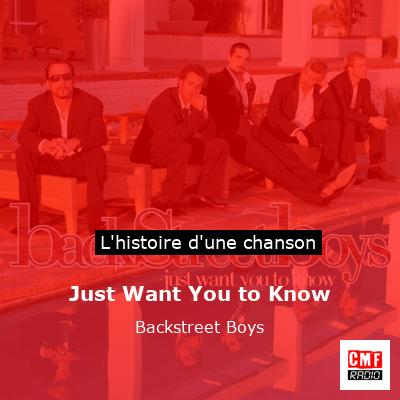 Histoire d'une chanson Just Want You to Know - Backstreet Boys