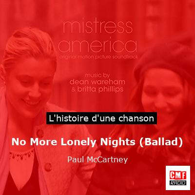 Histoire d'une chanson No More Lonely Nights (Ballad) - Paul McCartney