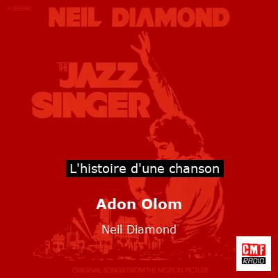Histoire d'une chanson Adon Olom - Neil Diamond