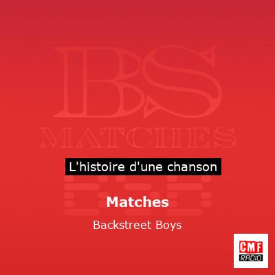 Matches – Backstreet Boys