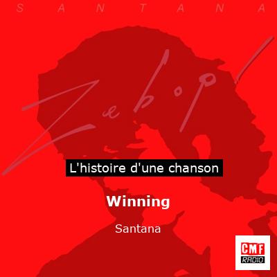 Histoire d'une chanson Winning - Santana