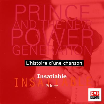 Histoire d'une chanson Insatiable - Prince