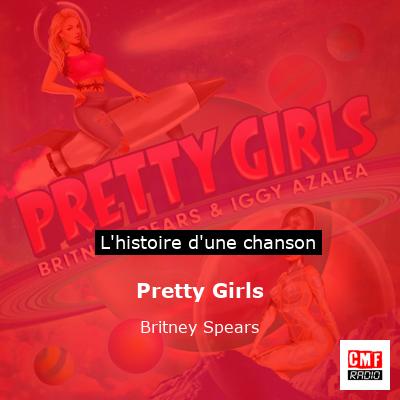 Histoire d'une chanson Pretty Girls - Britney Spears