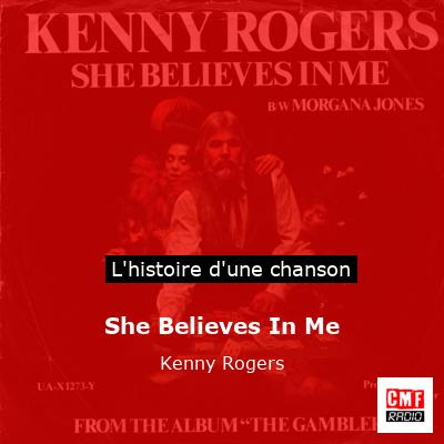 Histoire d'une chanson She Believes In Me - Kenny Rogers