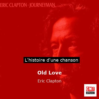 Old Love  – Eric Clapton