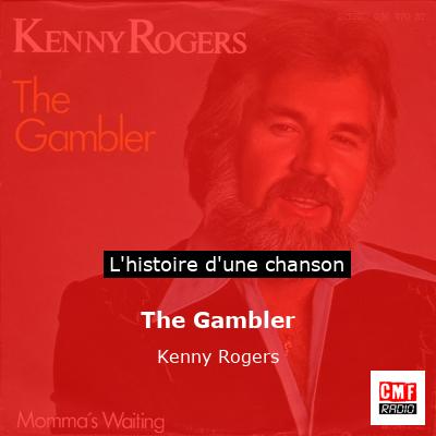 Histoire d'une chanson The Gambler - Kenny Rogers