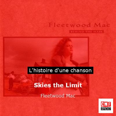 Histoire d'une chanson Skies the Limit - Fleetwood Mac