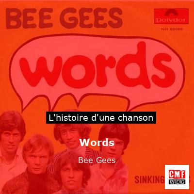 Histoire d'une chanson Words - Bee Gees