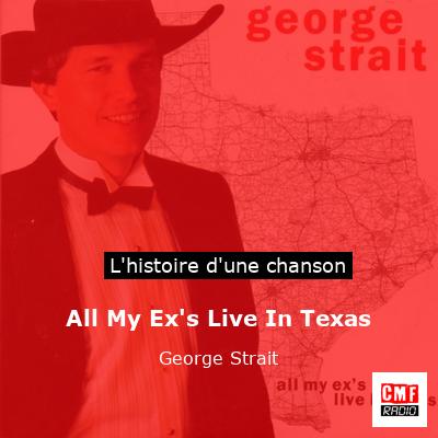 All My Ex’s Live In Texas – George Strait