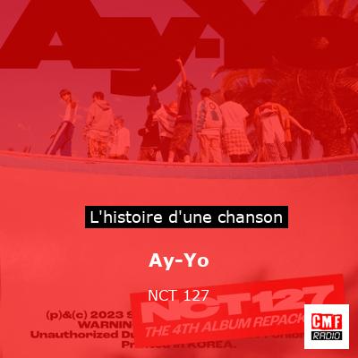 Histoire d'une chanson Ay-Yo - NCT 127