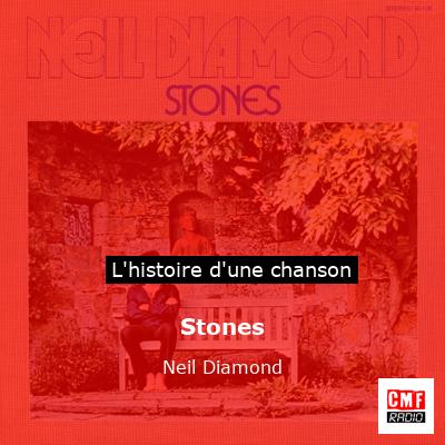 Histoire d'une chanson Stones - Neil Diamond
