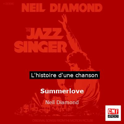 Histoire d'une chanson Summerlove - Neil Diamond