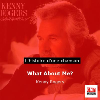 Histoire d'une chanson What About Me? - Kenny Rogers