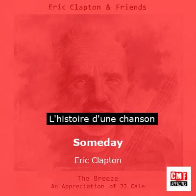 Histoire d'une chanson Someday - Eric Clapton