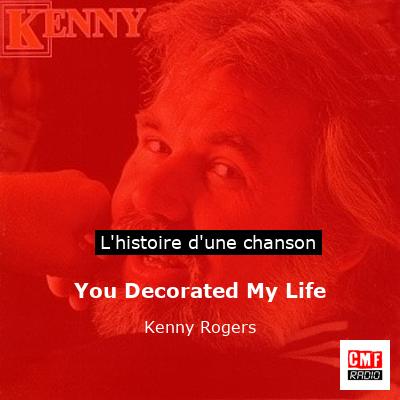 Histoire d'une chanson You Decorated My Life - Kenny Rogers