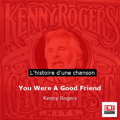 Histoire d'une chanson You Were A Good Friend - Kenny Rogers