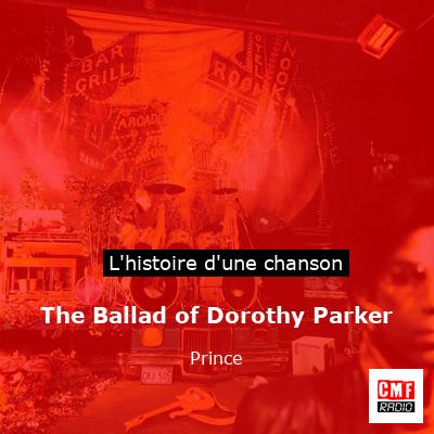 Histoire d'une chanson The Ballad of Dorothy Parker - Prince