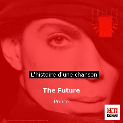 Histoire d'une chanson The Future - Prince