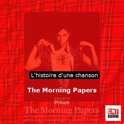 Histoire d'une chanson The Morning Papers - Prince