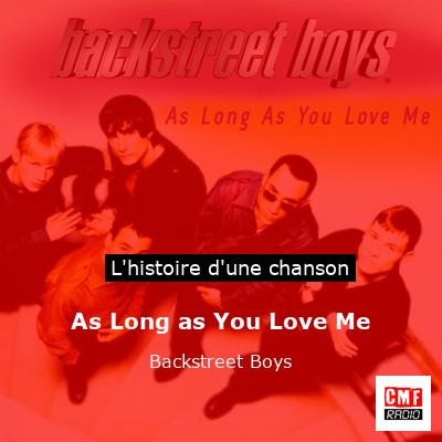 Histoire d'une chanson As Long as You Love Me - Backstreet Boys