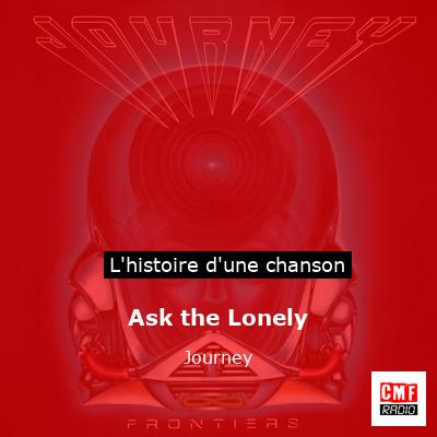 Histoire d'une chanson Ask the Lonely - Journey