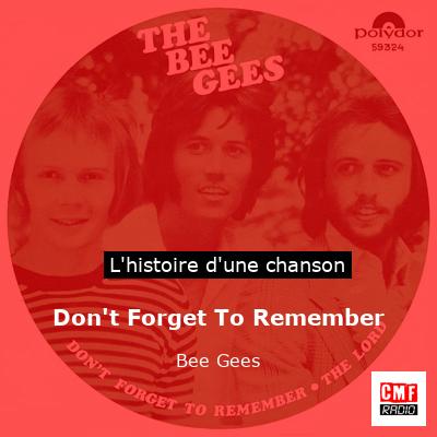 Don’t Forget To Remember – Bee Gees