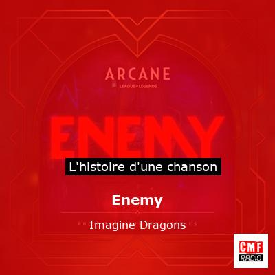 Histoire d'une chanson Enemy - Imagine Dragons