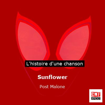 Histoire d'une chanson Sunflower - Post Malone