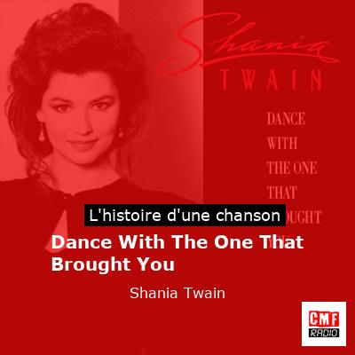 Dance With The One That Brought You – Shania Twain