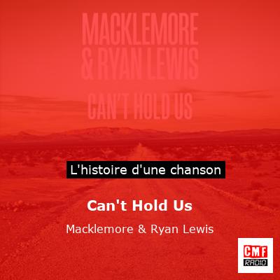 Histoire d'une chanson Can't Hold Us - Macklemore & Ryan Lewis