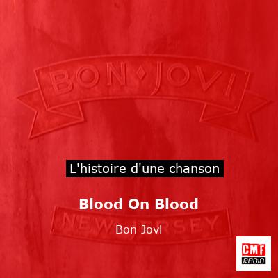 Blood On Blood – Bon Jovi