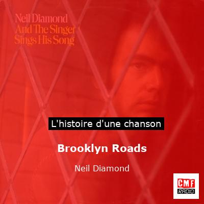 Histoire d'une chanson Brooklyn Roads - Neil Diamond