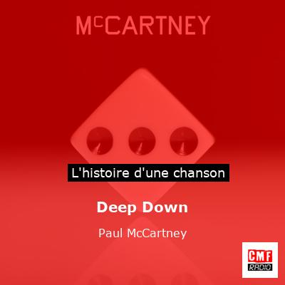 Histoire d'une chanson Deep Down - Paul McCartney