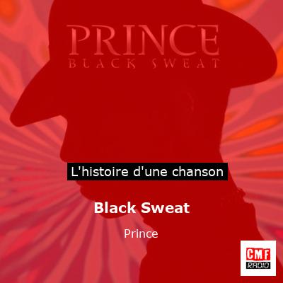Histoire d'une chanson Black Sweat - Prince