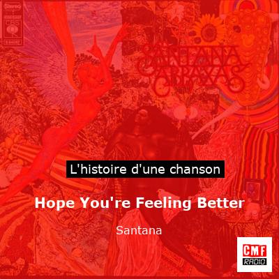 Histoire d'une chanson Hope You're Feeling Better - Santana