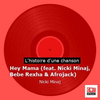 Hey Mama (feat. Nicki Minaj, Bebe Rexha & Afrojack) – Nicki Minaj