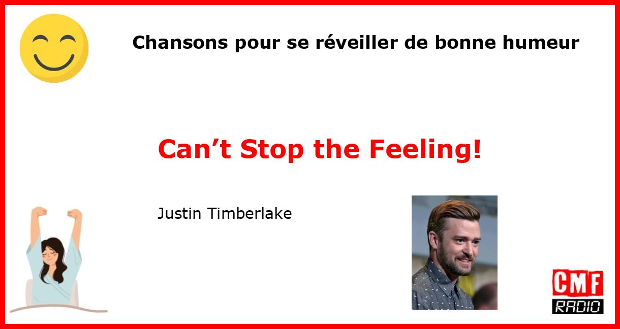 Chansons pour se réveiller de bonne humeur: Can’t Stop the Feeling! - Justin Timberlake