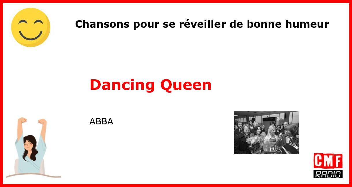 Chansons pour se réveiller de bonne humeur: Dancing Queen - ABBA