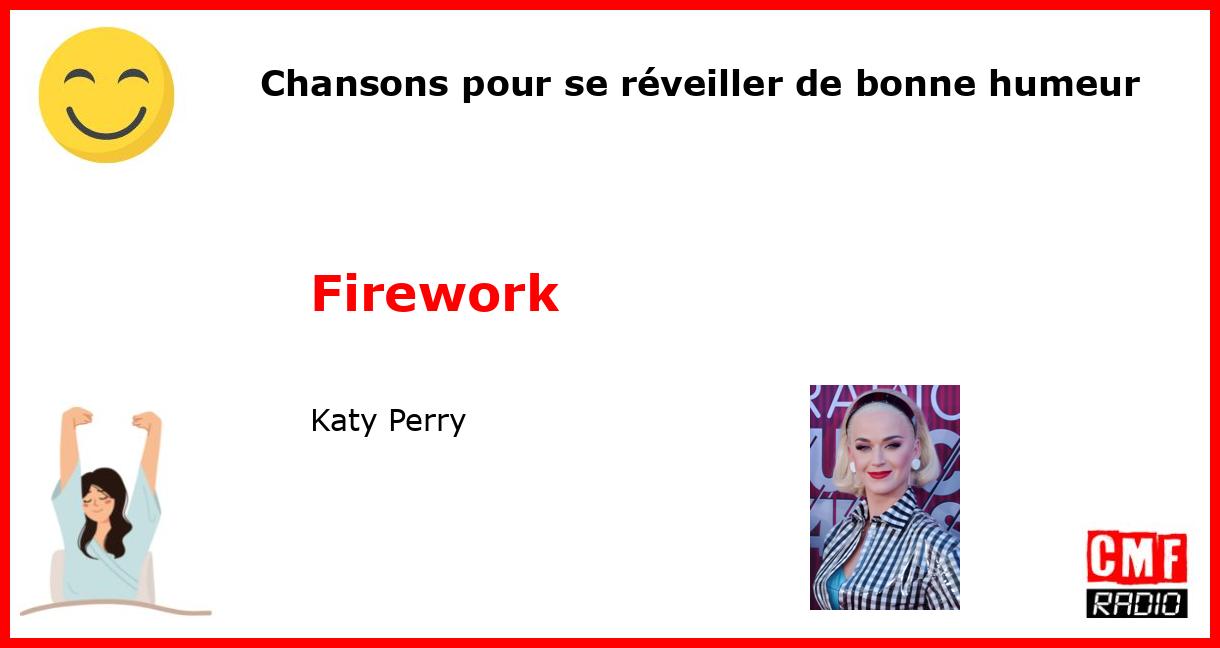 Chansons pour se réveiller de bonne humeur: Firework - Katy Perry