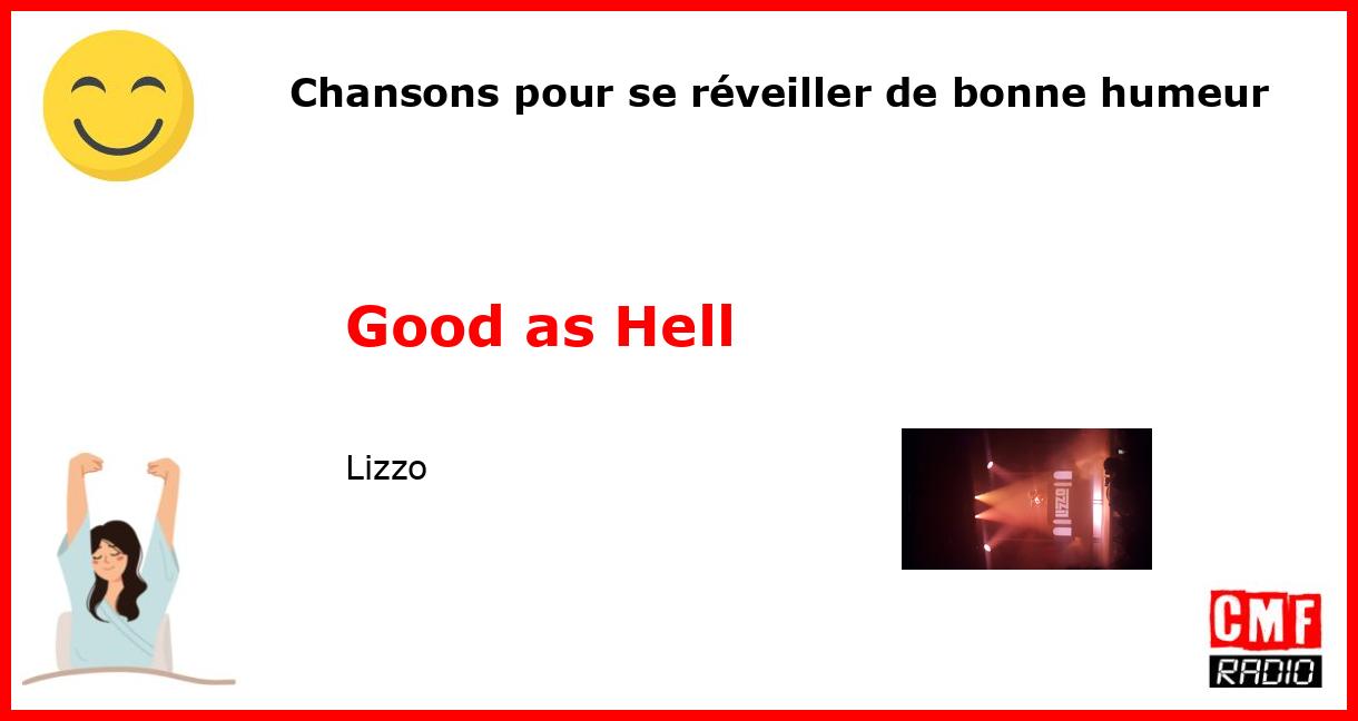 Chansons pour se réveiller de bonne humeur: Good as Hell - Lizzo