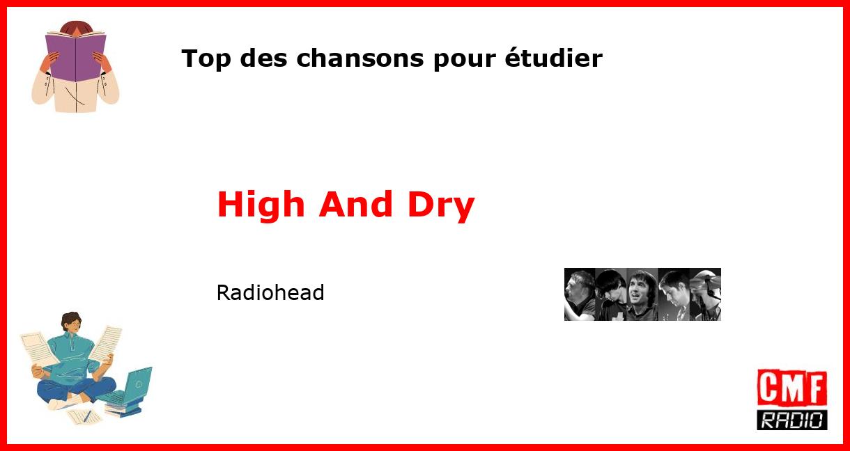 Top des chansons pour étudier: High And Dry - Radiohead