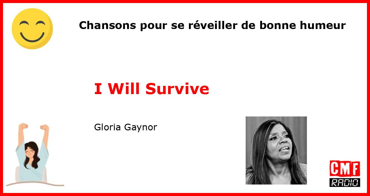 Chansons pour se réveiller de bonne humeur: I Will Survive - Gloria Gaynor