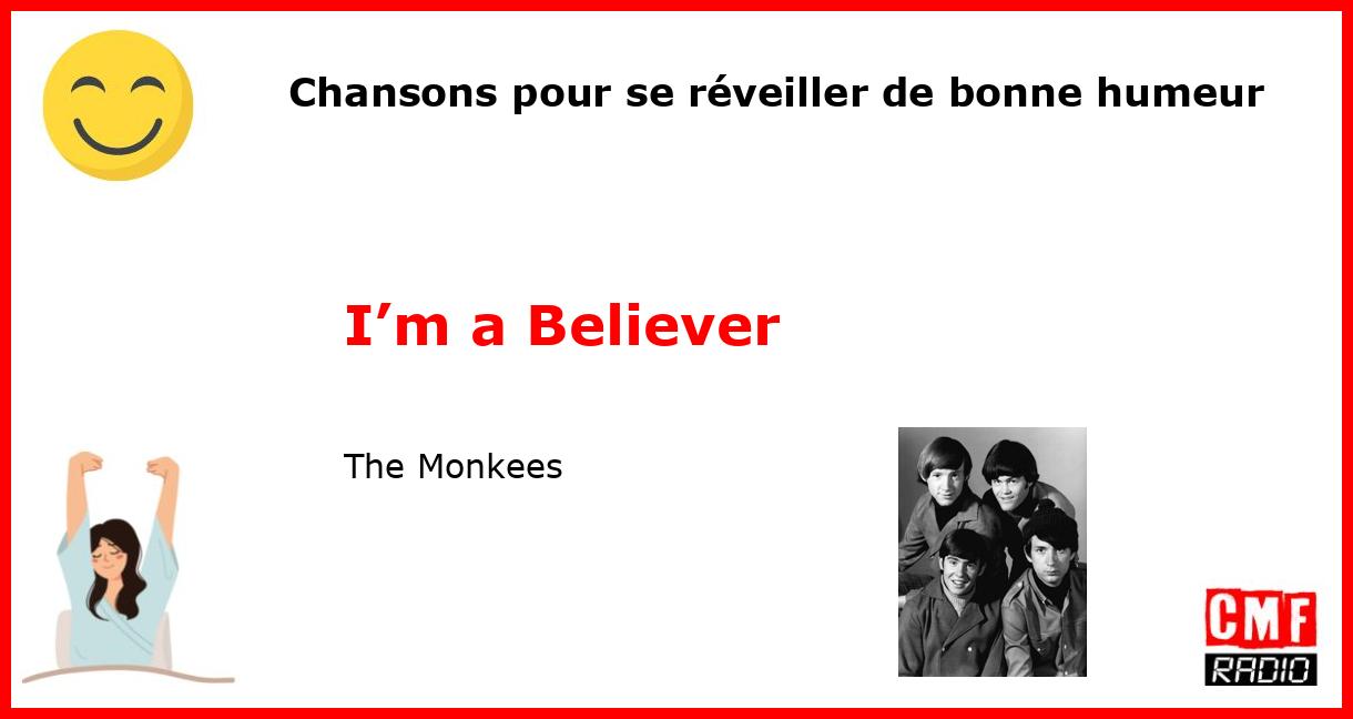 Chansons pour se réveiller de bonne humeur: I’m a Believer - The Monkees