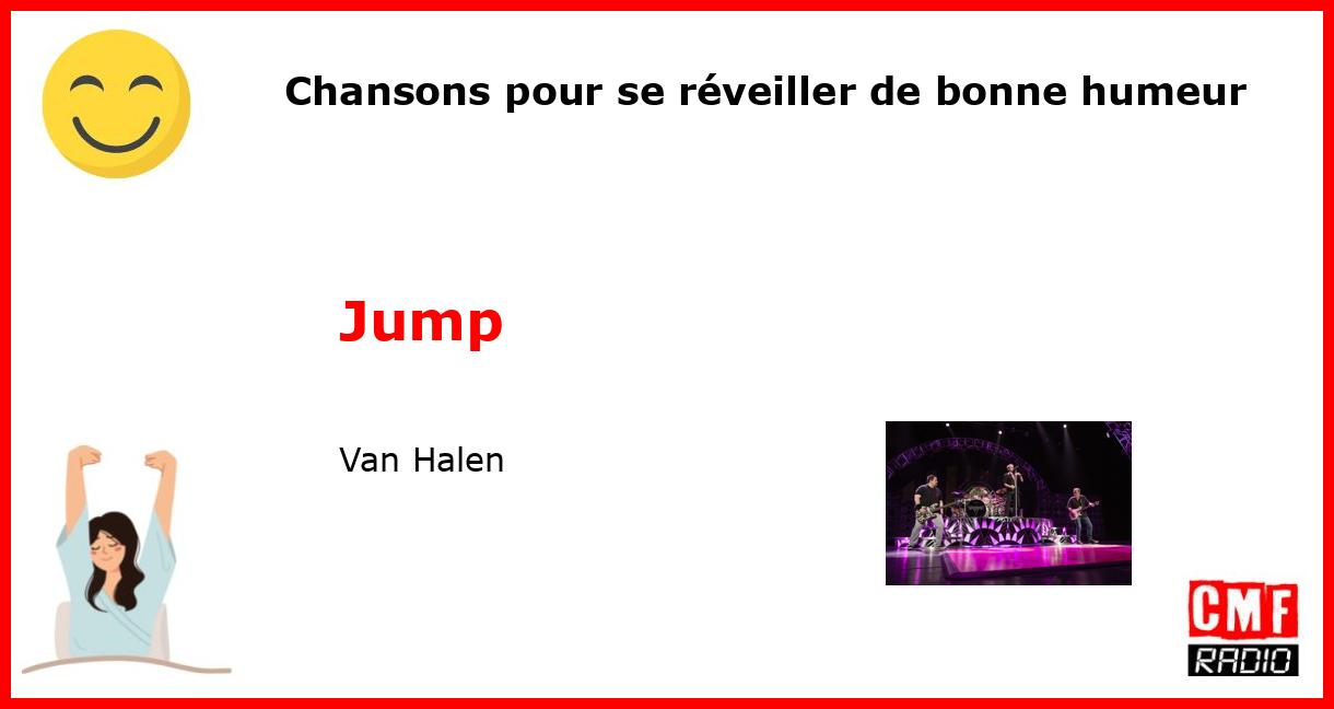 Chansons pour se réveiller de bonne humeur: Jump - Van Halen