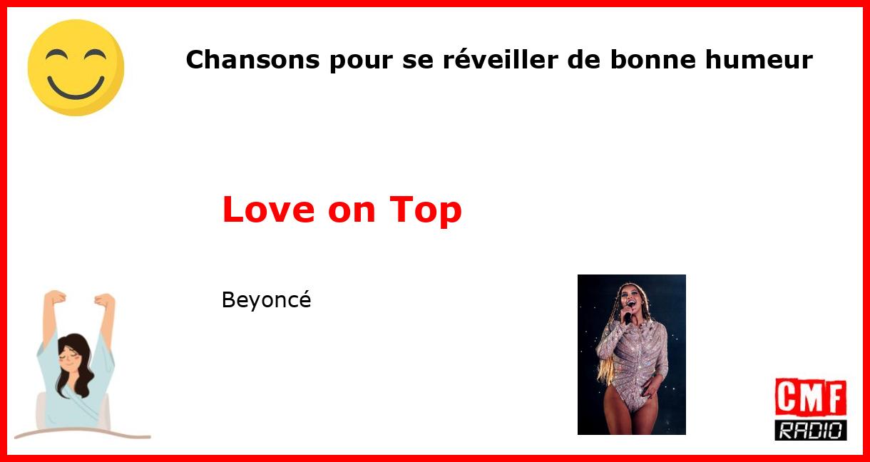Chansons pour se réveiller de bonne humeur: Love on Top - Beyoncé