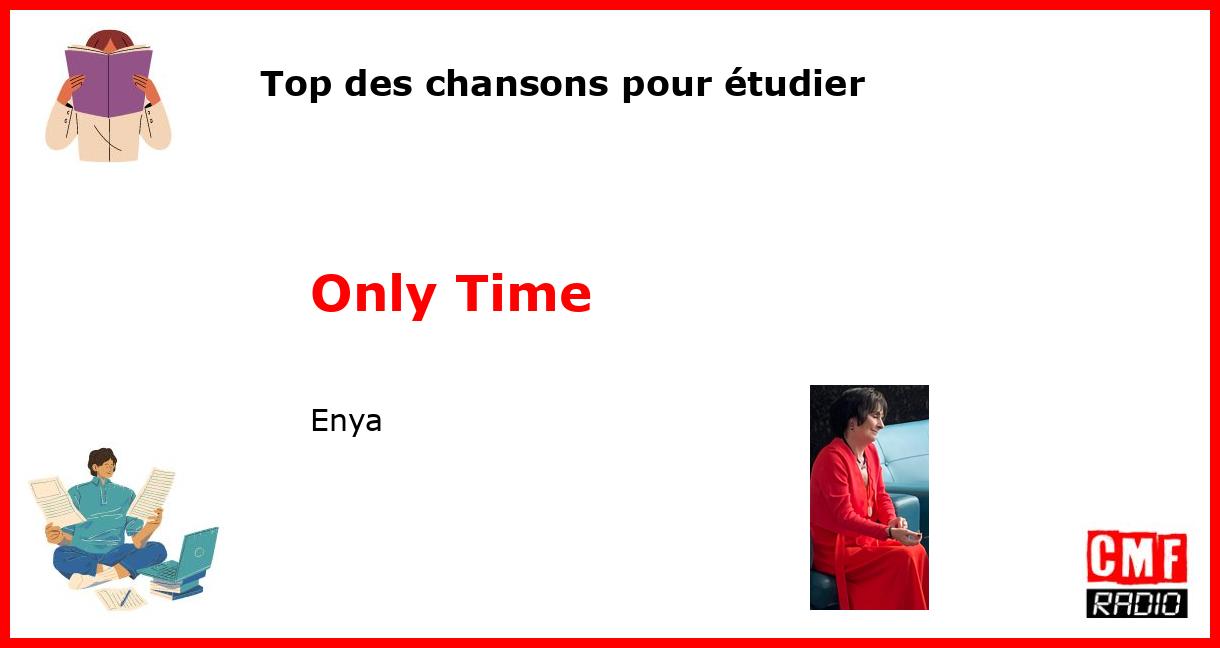 Top des chansons pour étudier: Only Time - Enya