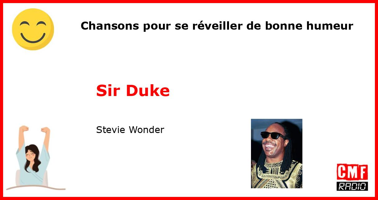 Chansons pour se réveiller de bonne humeur: Sir Duke - Stevie Wonder