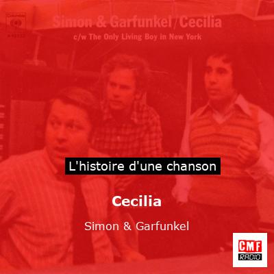 Histoire d'une chanson Cecilia - Simon & Garfunkel