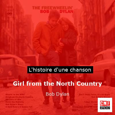 Histoire d'une chanson Girl from the North Country - Bob Dylan